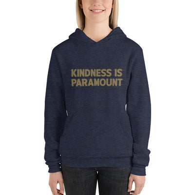 Kindness is Paramount - Unisex Hoodie